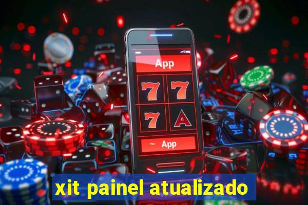 xit painel atualizado